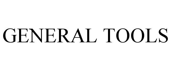 Trademark Logo GENERAL TOOLS