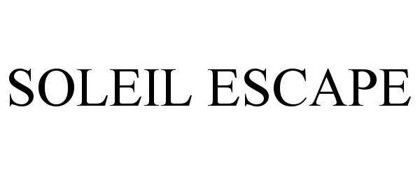 Trademark Logo SOLEIL ESCAPE