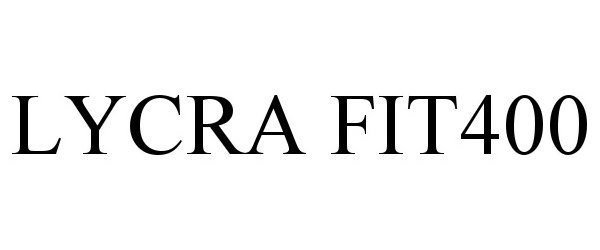 Trademark Logo LYCRA FIT400
