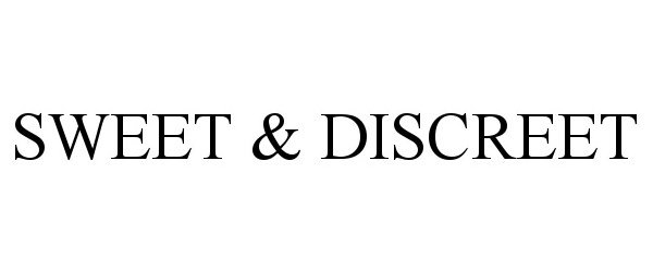 Trademark Logo SWEET &amp; DISCREET