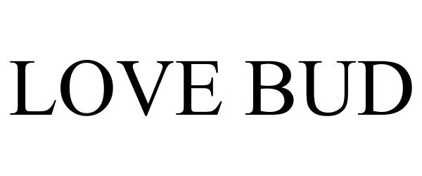 Trademark Logo LOVE BUD