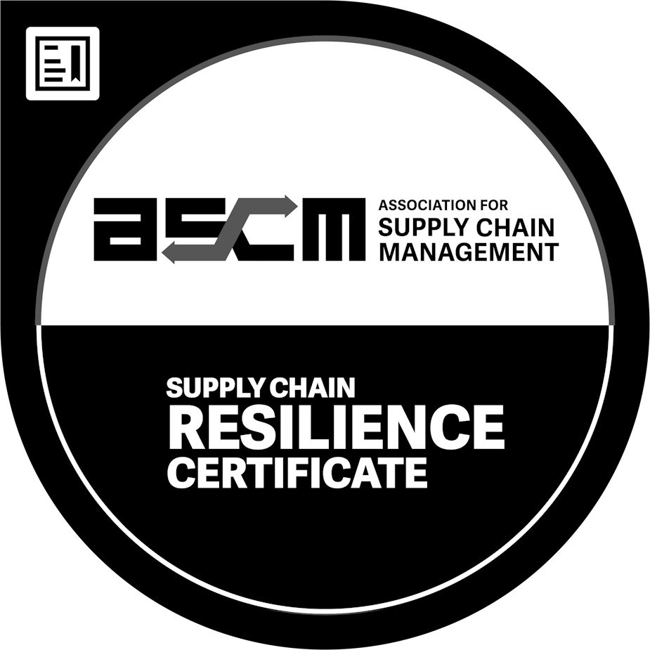  ASCM ASSOCIATION FOR SUPPLY CHAIN MANAGEMENT SUPPLY CHAIN RESILIENCE CERTIFICATE