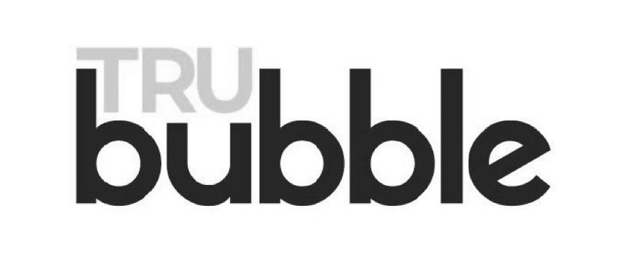 Trademark Logo TRU BUBBLE