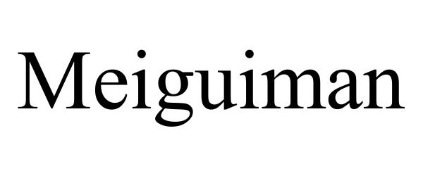 Trademark Logo MEIGUIMAN