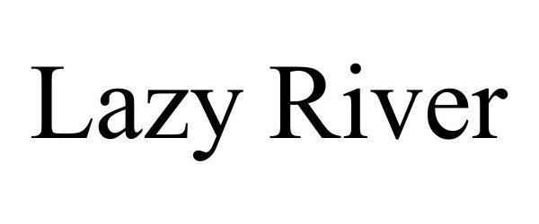 LAZY RIVER