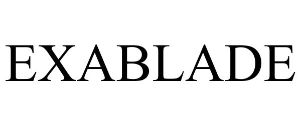 Trademark Logo EXABLADE