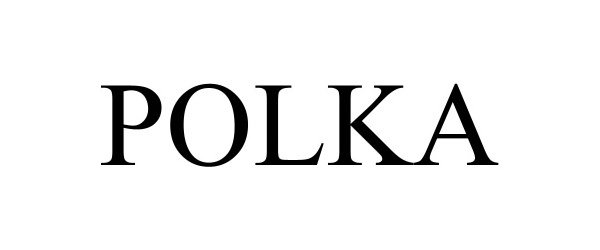 Trademark Logo POLKA