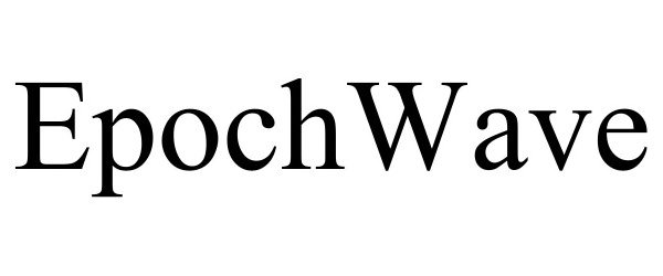 Trademark Logo EPOCHWAVE