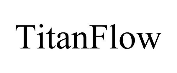  TITANFLOW