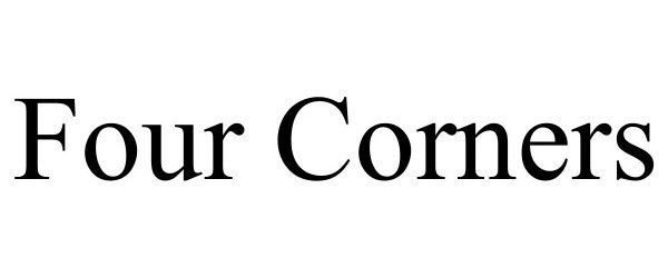 Trademark Logo FOUR CORNERS