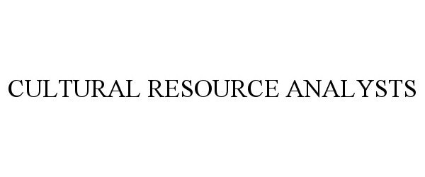 Trademark Logo CULTURAL RESOURCE ANALYSTS