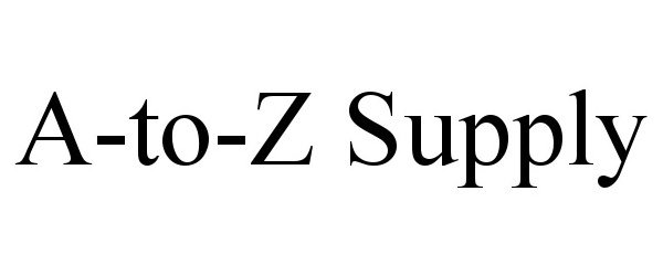  A-TO-Z SUPPLY