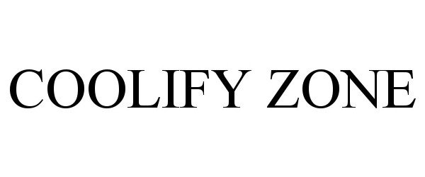 Trademark Logo COOLIFY ZONE