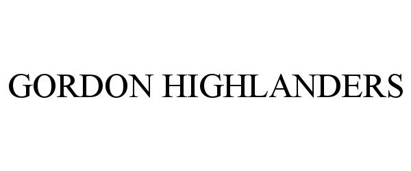 Trademark Logo GORDON HIGHLANDERS