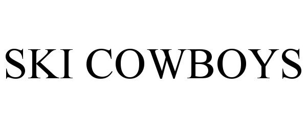 Trademark Logo SKI COWBOYS