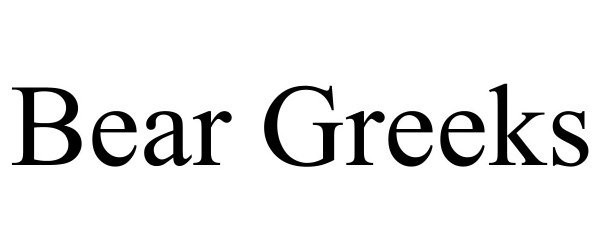 Trademark Logo BEAR GREEKS