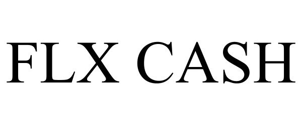 Trademark Logo FLX CASH
