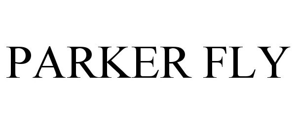  PARKER FLY