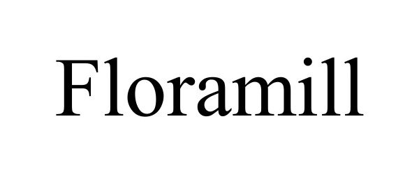 Trademark Logo FLORAMILL