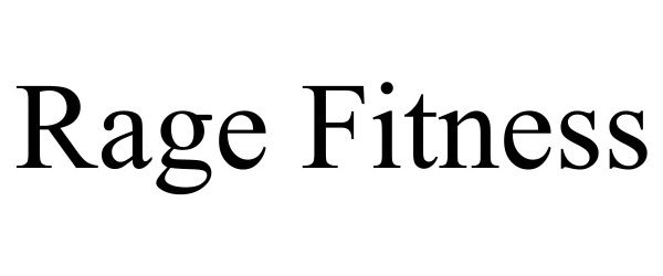 Trademark Logo RAGE FITNESS