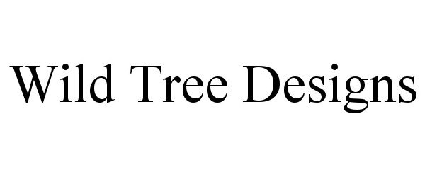  WILD TREE DESIGNS