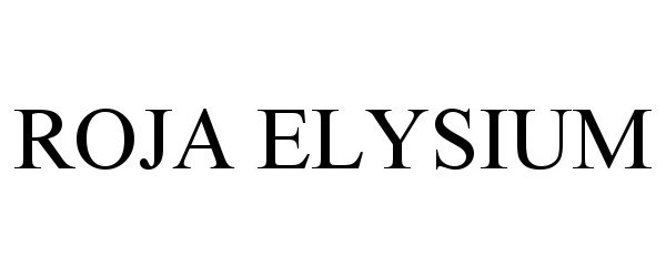 Trademark Logo ROJA ELYSIUM