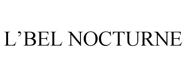 Trademark Logo L'BEL NOCTURNE