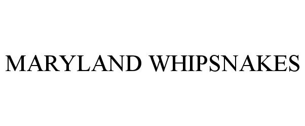 Trademark Logo MARYLAND WHIPSNAKES