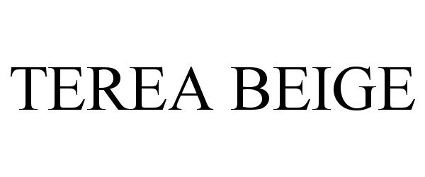 Trademark Logo TEREA BEIGE