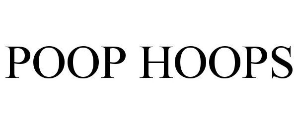  POOP HOOPS