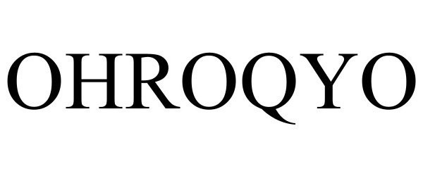 Trademark Logo OHROQYO