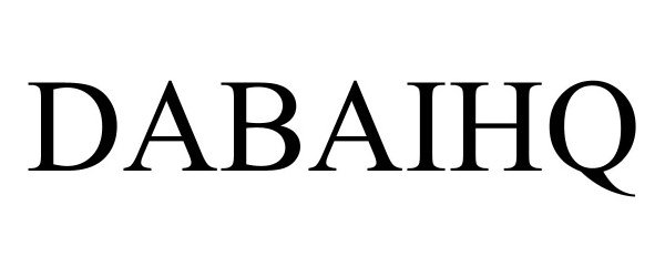 Trademark Logo DABAIHQ