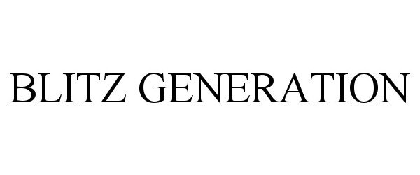 Trademark Logo BLITZ GENERATION