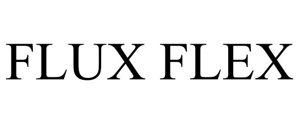  FLUX FLEX