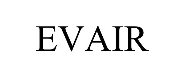 Trademark Logo EVAIR