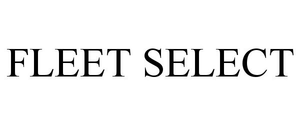 Trademark Logo FLEET SELECT