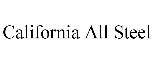  CALIFORNIA ALL STEEL