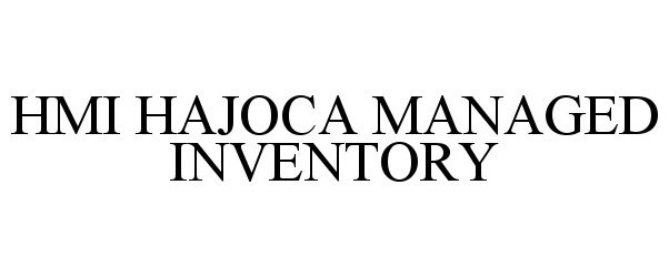  HMI HAJOCA MANAGED INVENTORY