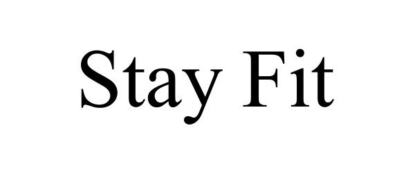 Trademark Logo STAY FIT