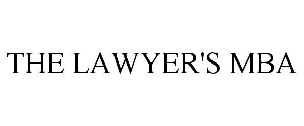  THE LAWYER'S MBA