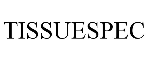Trademark Logo TISSUESPEC