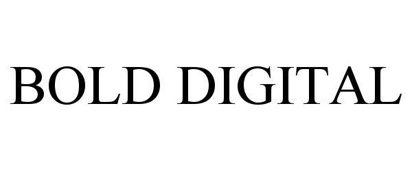 Trademark Logo BOLD DIGITAL