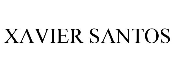 Trademark Logo XAVIER SANTOS