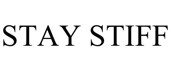 Trademark Logo STAY STIFF