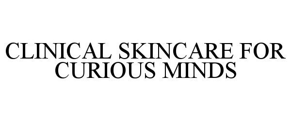  CLINICAL SKINCARE FOR CURIOUS MINDS