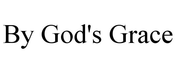 Trademark Logo BY GOD'S GRACE