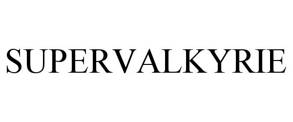 Trademark Logo SUPERVALKYRIE