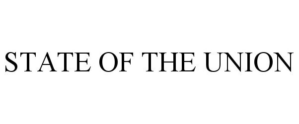 Trademark Logo STATE OF THE UNION