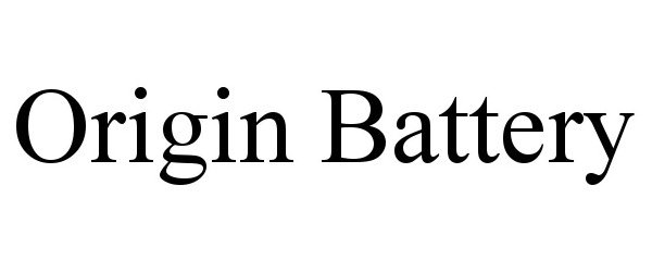 ORIGIN BATTERY - High-Tech Battery Solutions, Inc. Trademark