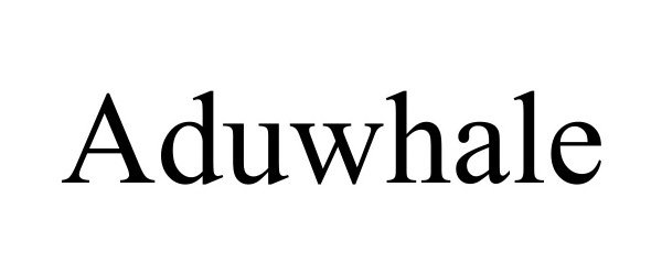  ADUWHALE